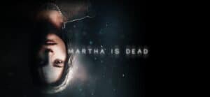 Descargar Martha Is Dead para Pc gratis